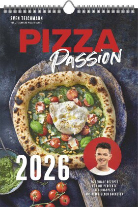 BJVV - Pizza Passion - Wandkalender (24 x 34 cm) mit 27 Rezepten und Tipps von Sven Teichmann, perfe