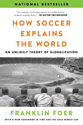 How Soccer Explains the World