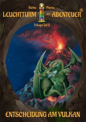 Leuchtturm der Abenteuer Trilogie 3 Entscheidung am Vulkan - Kinderbuch ab 10 Jahren für Mädchen und