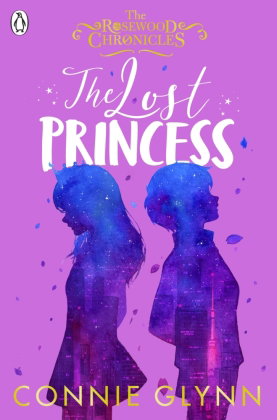 The Rosewood Chronicles - The Lost Princess