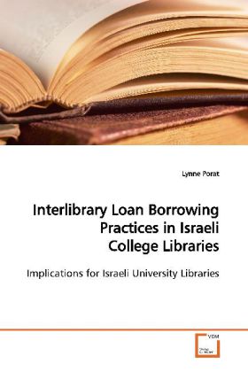 Interlibrary Loan Borrowing Practices in Israeli College Libraries