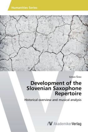 Development of the Slovenian Saxophone Repertoire