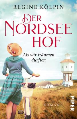 Der Nordseehof - Als wir träumen durften