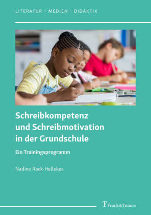 Schreibkompetenz und Schreibmotivation in der Grundschule