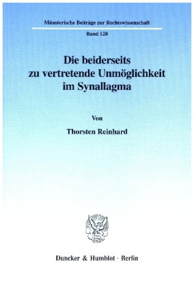 Die beiderseits zu vertretende Unmöglichkeit im Synallagma.