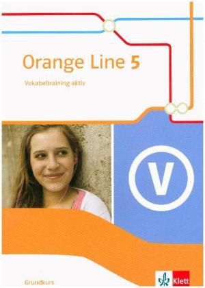 Orange Line 5 - 9. Schuljahr, Vokabeltraining aktiv Grundkurs mit Lösungsheft