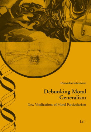 Debunking Moral Generalism
