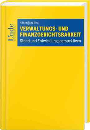 Verwaltungs- und Finanzgerichtsbarkeit - Stand und Entwicklungsperspektiven