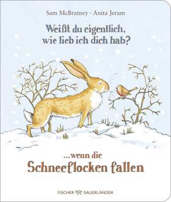 Weißt du eigentlich, wie lieb ich dich hab? ... wenn die Schneeflocken fallen