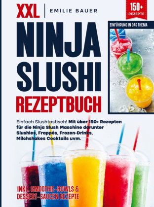 XXL Ninja Slushi Rezeptbuch