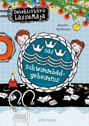 Detektivbüro LasseMaja - Das Schwimmbadgeheimnis (Detektivbüro LasseMaja, Bd. 21)