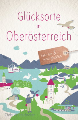 Glücksorte in Oberösterreich