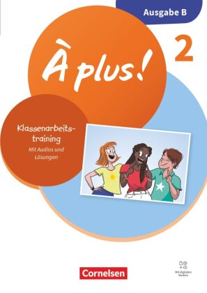 À plus ! Neubearbeitung - Französisch als 1. und 2. Fremdsprache - Ausgabe B für Baden-Württemberg -