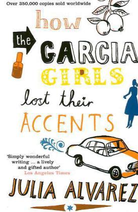 How The Garcia Girls Lost Their Accents