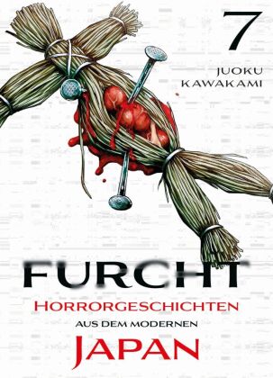 Furcht: Horrorgeschichten aus dem modernen Japan 07