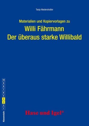 Materialien und Kopiervorlagen zu Willi Fährmann "Der überaus starke Willibald"