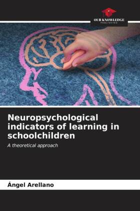 Neuropsychological indicators of learning in schoolchildren