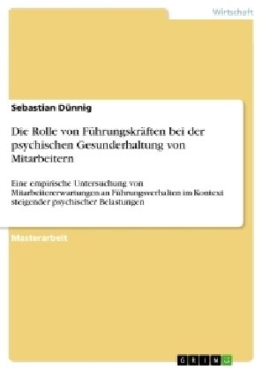 Die Rolle von Führungskräften bei der psychischen Gesunderhaltung von Mitarbeitern
