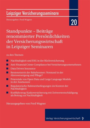 Standpunkte - Beiträge renommierter Persönlichkeiten der Versicherungswirtschaft in Leipziger Semina