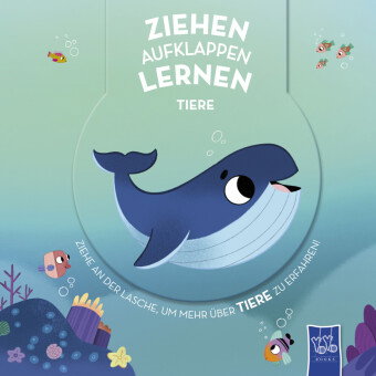 Ziehen - Aufklappen - Lernen: Tiere