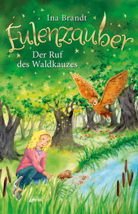 Eulenzauber. Der Ruf des Waldkauzes