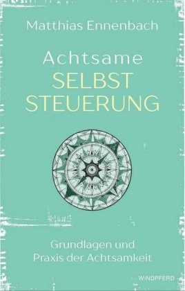 Achtsame Selbststeuerung