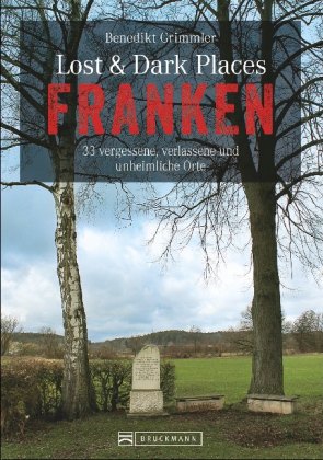 Lost & Dark Places Franken