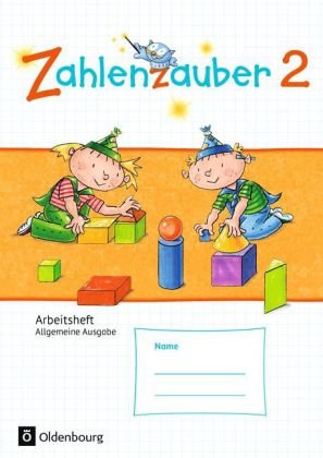 Zahlenzauber - Mathematik für Grundschulen - Allgemeine Ausgabe 2016 - 2. Schuljahr