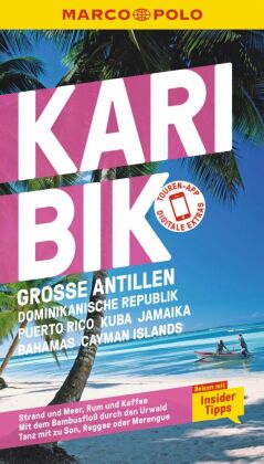 MARCO POLO Reiseführer Karibik, Große Antillen, Dominikanische Republik, Puerto Rico, Kuba, Jamaika,