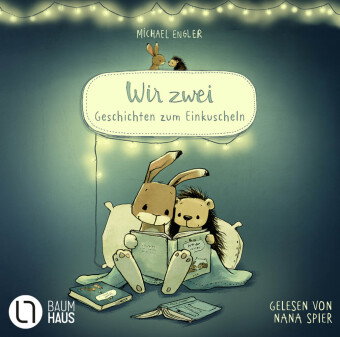 Wir zwei - Geschichten zum Einkuscheln, 2 Audio-CD