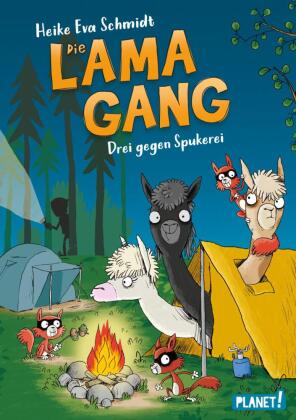 Die Lama-Gang. Mit Herz & Spucke 3: Drei gegen Spukerei