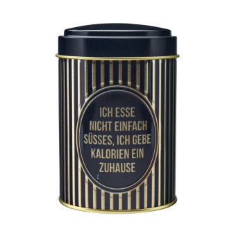 Süßes in der Dose - Ich esse nicht einfach Süßes, ich gebe Kalorien ein Zuhause.