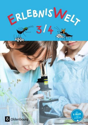 Erlebniswelt - Heimat- und Sachunterricht für Grundschulen in Bayern - Neuausgabe - 3./4. Jahrgangss