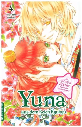 Yuna aus dem Reich Ryukyu. Bd.4