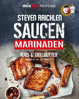 Saucen, Rubs, Marinaden & Grillbutter