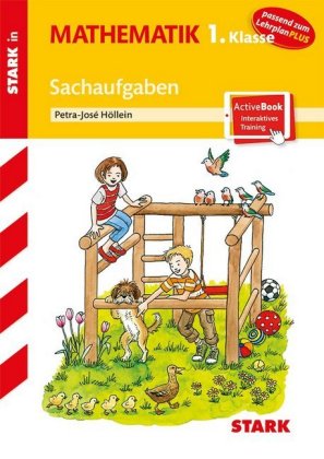 STARK Sachaufgaben 1. Klasse - Training Grundschule - Grundwissen, Aufgaben und Lösungen, m. 1 Buch,