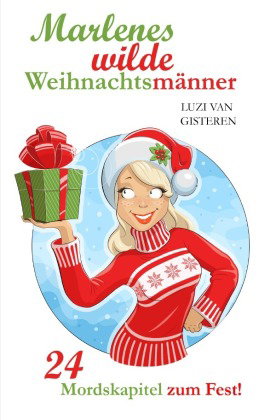 Marlenes wilde Weihnachtsmänner