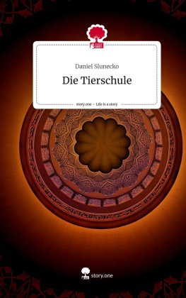 Die Tierschule. Life is a Story - story.one