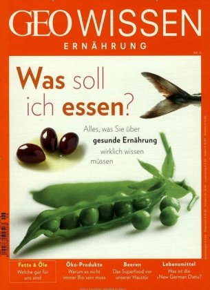 GEO Wissen Ernährung. H.6/2018