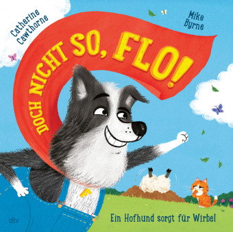 Doch nicht so, Flo! - Ein Hofhund sorgt für Wirbel
