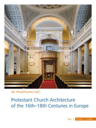 Protestant Church Architecture of the 16th-18th Centuries in Europe, 2 Bde.