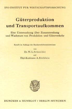 Güterproduktion und Transportaufkommen.