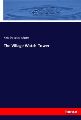 The Village Watch-Tower