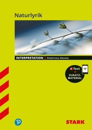STARK Naturlyrik - Deutsch - Interpretationen, m. 1 Buch, m. 1 Beilage
