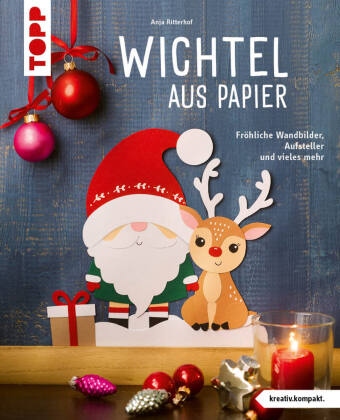Wichtel aus Papier (kreativ.kompakt.)