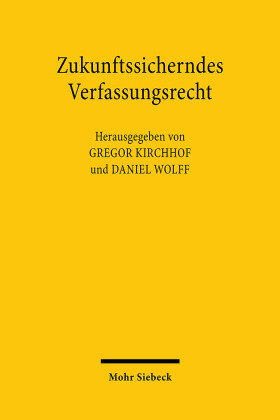 Zukunftssicherndes Verfassungsrecht