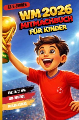 Fussball WM 2026 Mitmachbuch für Jungen ab 6 Jahren