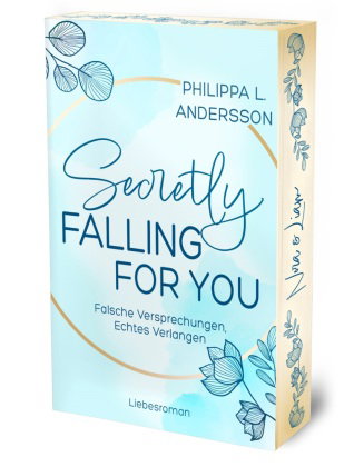 Secretly Falling For You - Falsche Versprechungen, Echtes Verlangen | Limitierte Auflage mit Farbsch