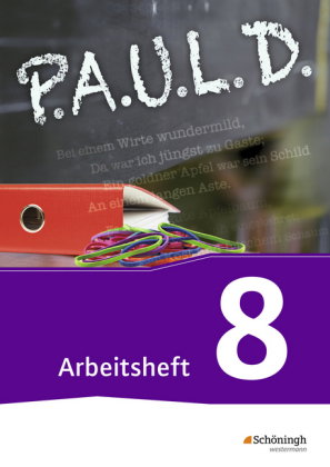 P.A.U.L. D. - Persönliches Arbeits- und Lesebuch Deutsch - Für Gymnasien und Gesamtschulen - Bisheri