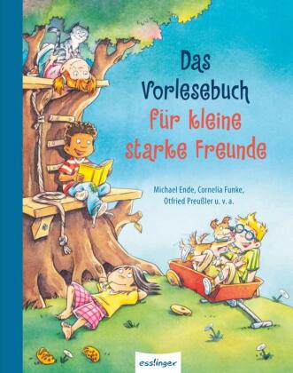 Das Vorlesebuch für kleine starke Freunde